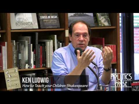 Part of a video titled Ken Ludwig "How to Teach your Children Shakespeare" - YouTube