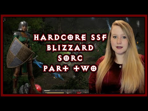 HCSSF Blizzard Sorc - Part 2 (Diablo II Resurrected)