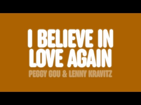 Peggy Gou & Lenny Kravitz - I Believe In Love Again (Lyrics)