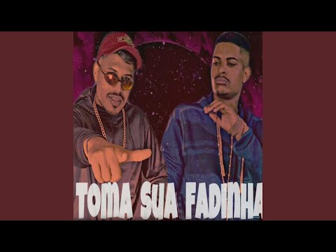 Toma Sua Fadinha (feat. Mc Denny)