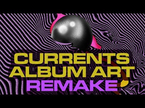 Tame Impala - Currents (COVER ART REMAKE)