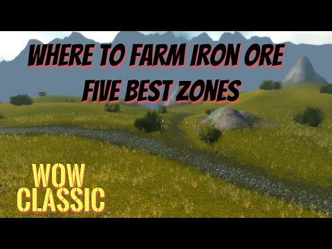 WoW Classic/Mining Guide /Where to farm Iron Ore /Five best zones