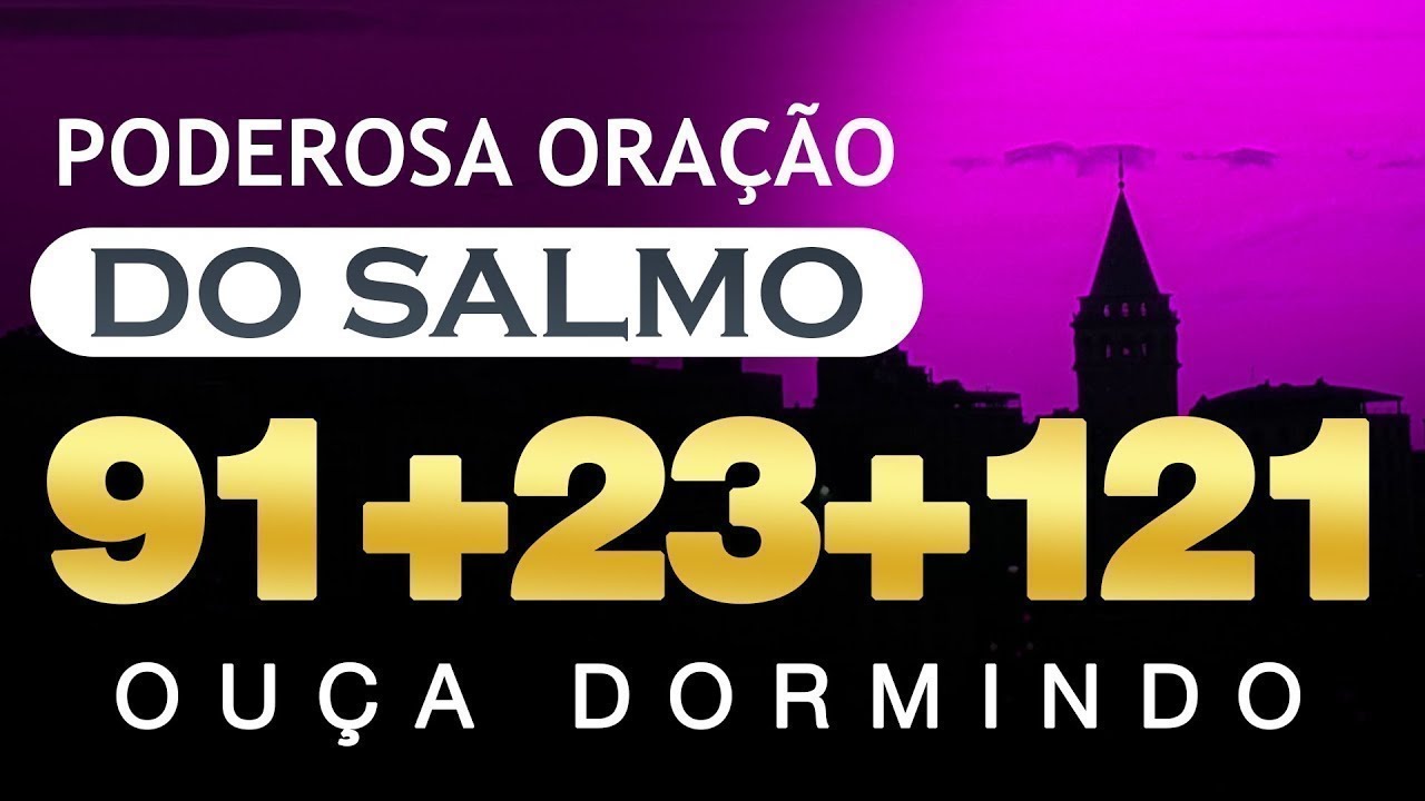 [🙏OUÇA DORMINDO!] SALMOS 91 SALMO 23 SALMO 121: Salmos Mais Poderosos Para Mudar Sua Vida