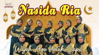 Download lagu Nasida Ria - Wajah Ayu Untuk Siapa mp3