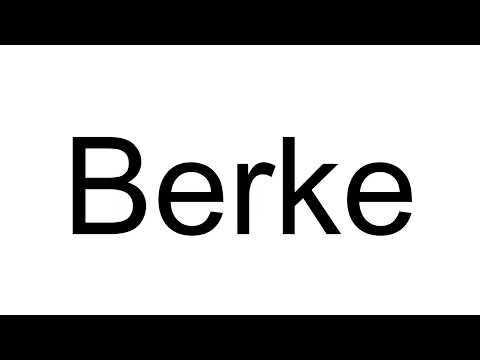 How to Pronounce Berke (Turkish)