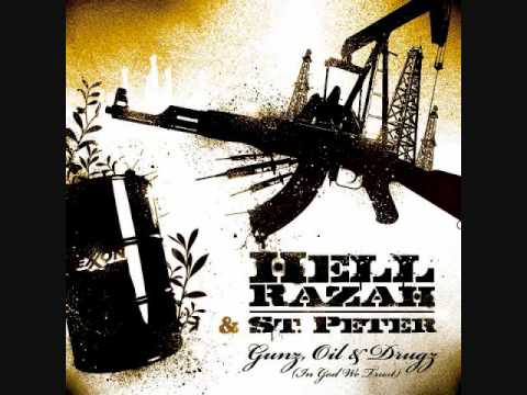 Hell Razah & St. Peter - Gunz, Oil & Drugz [In God We Trust] Full Song!!!