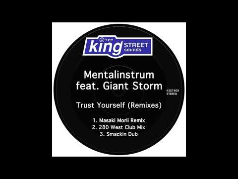 Mentalinstrum Feat. Giant Storm - Trust Yourself (Masaki Morii Remix)