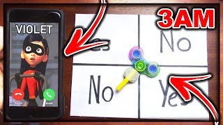 DO NOT PLAY CHARLIE CHARLIE FIDGET SPINNER WHEN CALLING VIOLET (FROM INCREDIBLES 2) AT 3AM!!