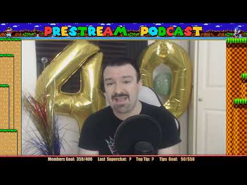 The PreStream Podcast Ep. 109: April 6, 2022 - I'm 40 Years Old! Birthday Bash Begins!