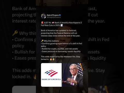 Bank of America Now Expects 2 Fed Rate Cuts in 2025 #ratecuts #crypto #stocks #fedratecut #altcoins