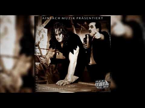 D-Pelt - Süchtig EP (2019)