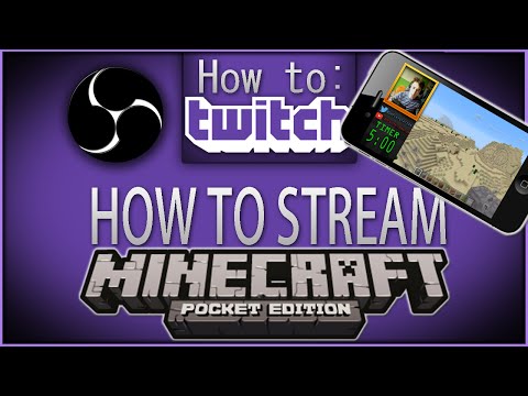 How To Twitch: "Stream Minecraft Pocket Edition"