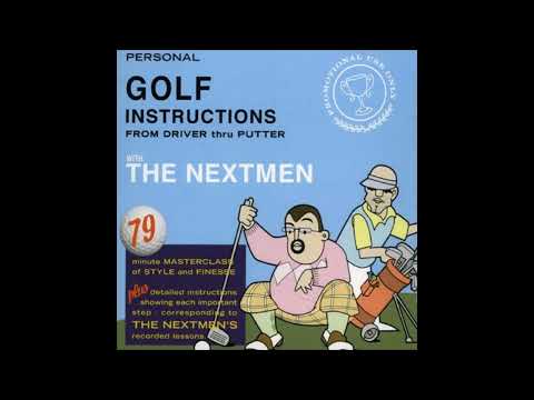 The Nextmen - Personal Golf Instructions from Driver Thru Putter