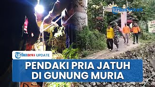 2 Tim Dikerahkan Mencari Pendaki Pria yang Terperosok Jatuh ke Jurang Kawasan Gunung Muria Kudus