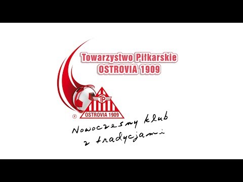 Ostrovia 1909 Nowoczesny Klub z Tradycjami