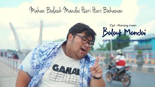 Download lagu Balauk mandai - Nanang irwan cover by Tommy kaganangan ( Dj kentrung ) mp3