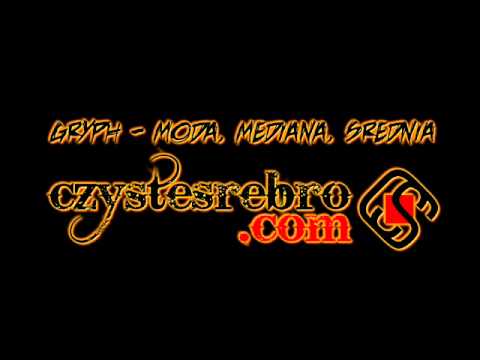 Gryph - Moda, mediana, średnia