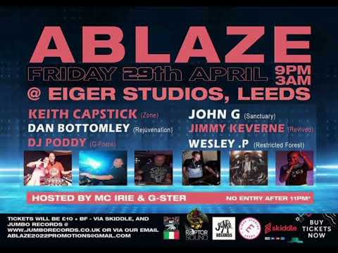 Dj John G | Ablaze | Eiger Studios Leeds | Friday 29th April 2022