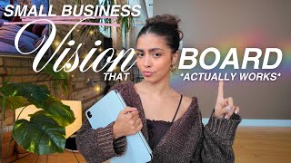 How To Make A Small Business Vision Board That *Actually* Works