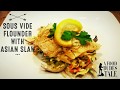 Sous Vide Flounder