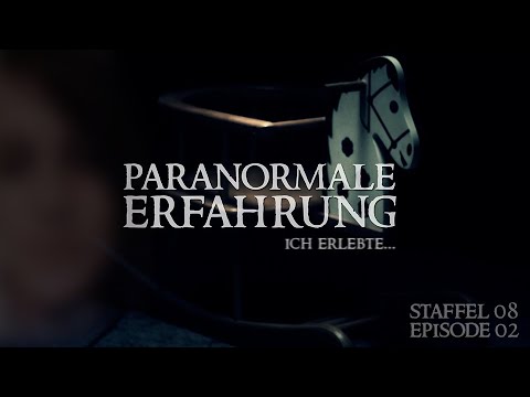 Paranormale Erfahrung - Ich erlebte... (S08E02)