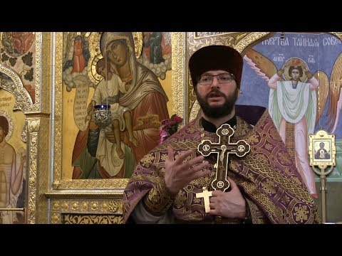 2019.03.30. Third Saturday of Great Lent. Sermon by Priest Alexander Resnikoff