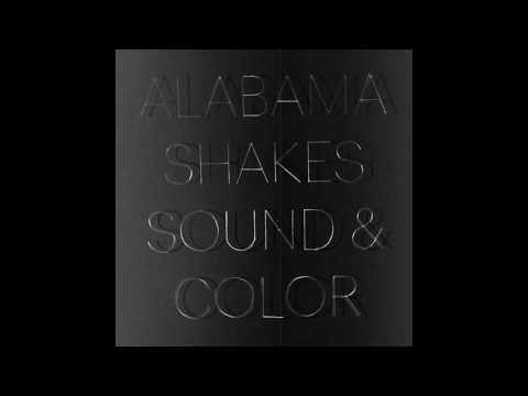 Alabama Shakes - 01 Sound & Color