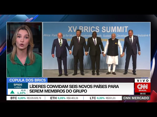 Líderes convidam seis novos países para serem membros do grupo | CNN MERCADO – 24/08/2023