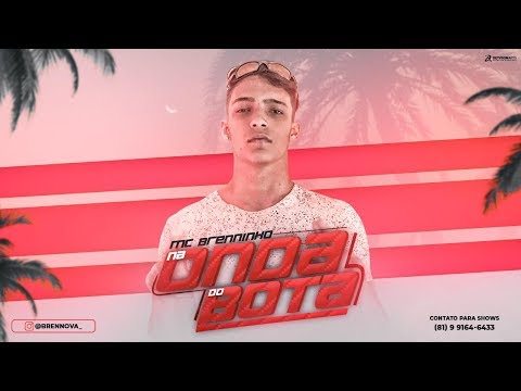 MC BRENNINHO - NA ONDA DO BOTA