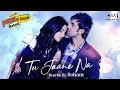 Tu Jaane Na Reprise By Soham Ajab Prem Ki Ghazab Kahani Ranbir Kapoor Katrina Kaif