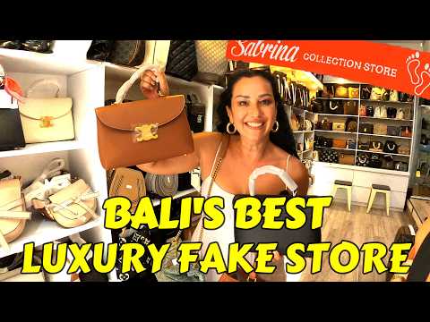 Shopping in Bali's LEADING LUXURY FAKE STORE - New range in Seminyak and Legian.