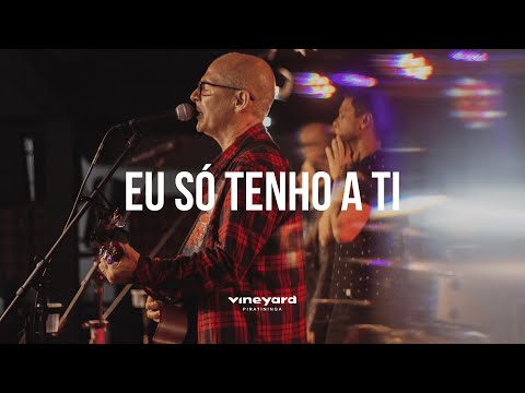 Eu Só Tenho A Ti video