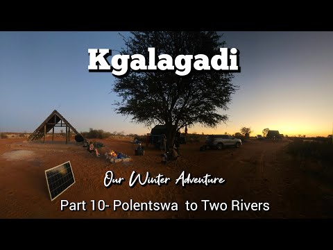 Kgalagadi Winter Part 10 Polentswa to Two Rivers and home