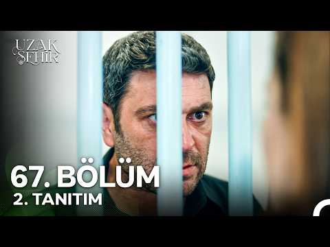 Uzak Şehir 67. Bölüm 2. Fragmanı