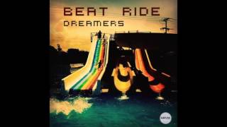 Beat Ride   Dreamers