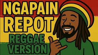 Download lagu NGAPAIN REPOT - REGGAE VERSION (Toton Caribo Omah Reggae) mp3
