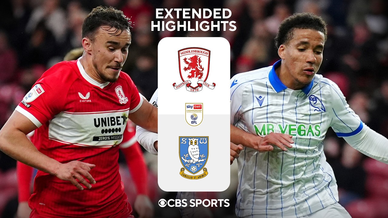 Middlesbrough vs. Sheffield Wednesday: Extended Highlights | EFL Championship | CBS Sports Golazo
