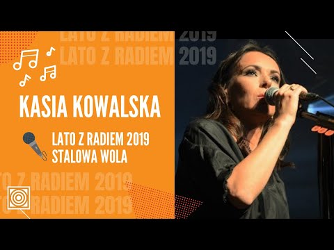 Kasia Kowalska - Koncert Lato z Radiem 2019 - Stalowa Wola