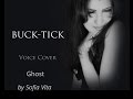 LeO - Ghost [BUCK-TICK, rus cover by Sofia Vita ...