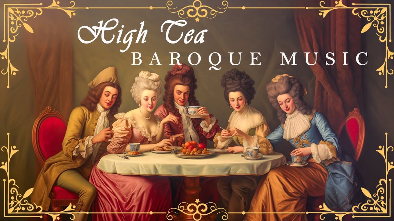 High Tea Baroque Music ☕ | Best Relaxing Baroque Music for The Soul of All Time #4