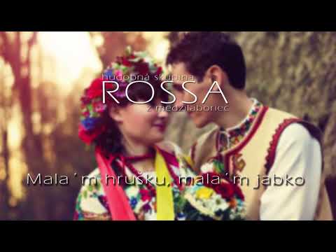 ROSSA 2 - Mala´m hrušku, mala´m jabko