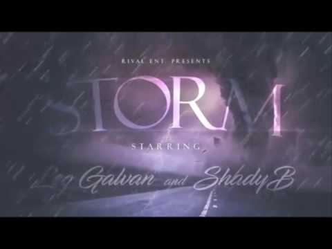 Leo Galvan & Shady B. - Storm (prod. by DannyEBeatz) (NEW MUSIC 2017)