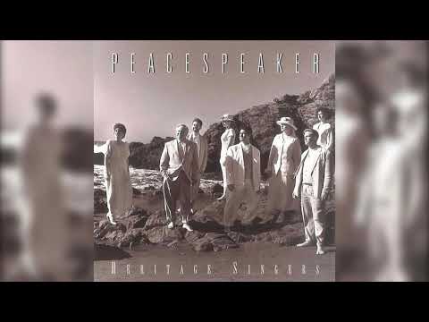 Heritage Singers - Peacespeaker (HQ)