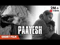 Paayesh Bengali Short Film Gulshanara Khatun Kavya Kashyap Amman Santu