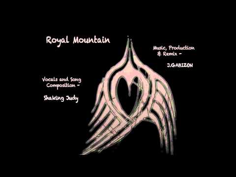 Royal Mountain - By Shaking Judy and J.Gabizon