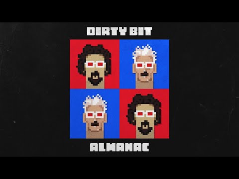 Almanac - Dirty Bit (Original By The Black Eyed Peas)