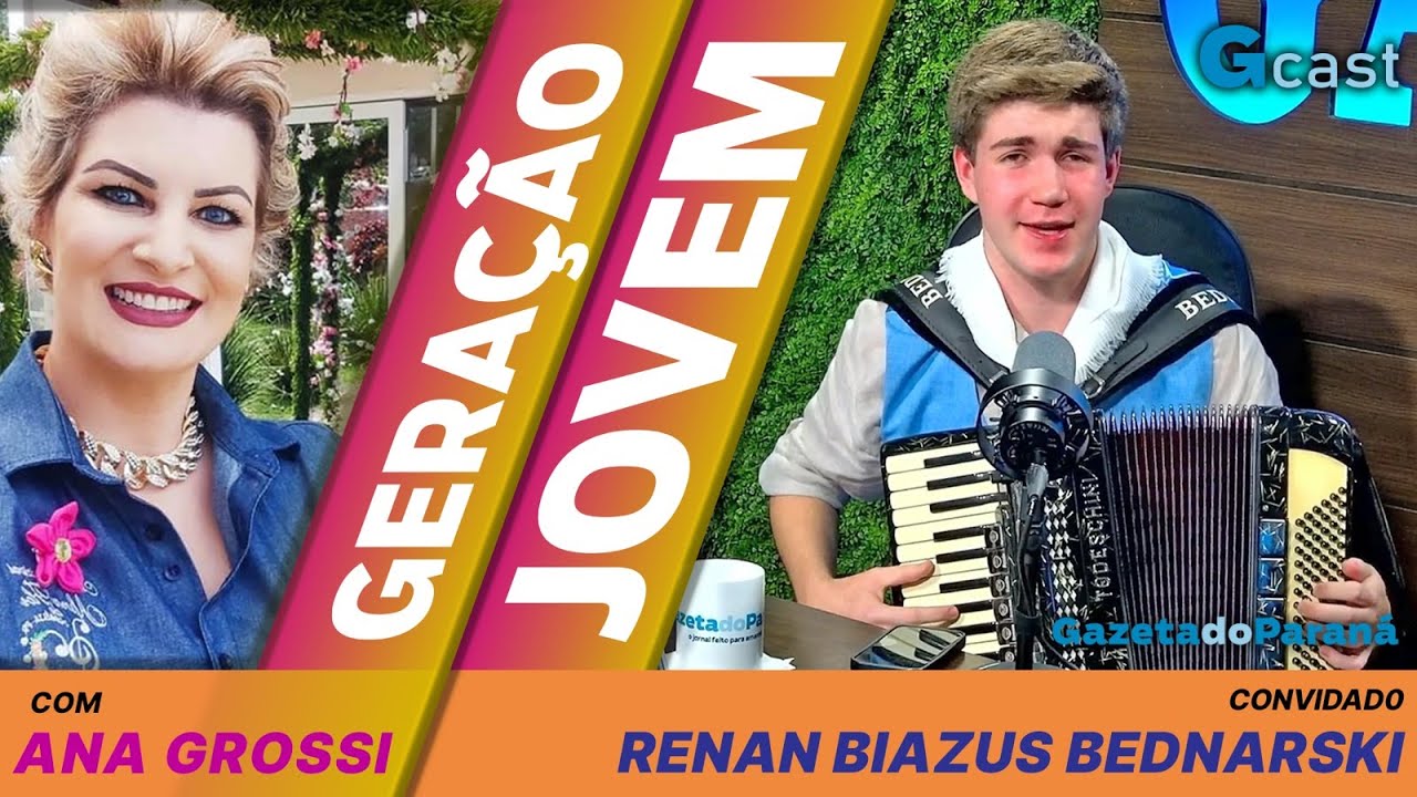 GERAÇÃO JOVEM #26 – | ANA GROSSI ENTREVISTA O JOVEM TALENTO RENAN BIAZUS BEDNARSKI