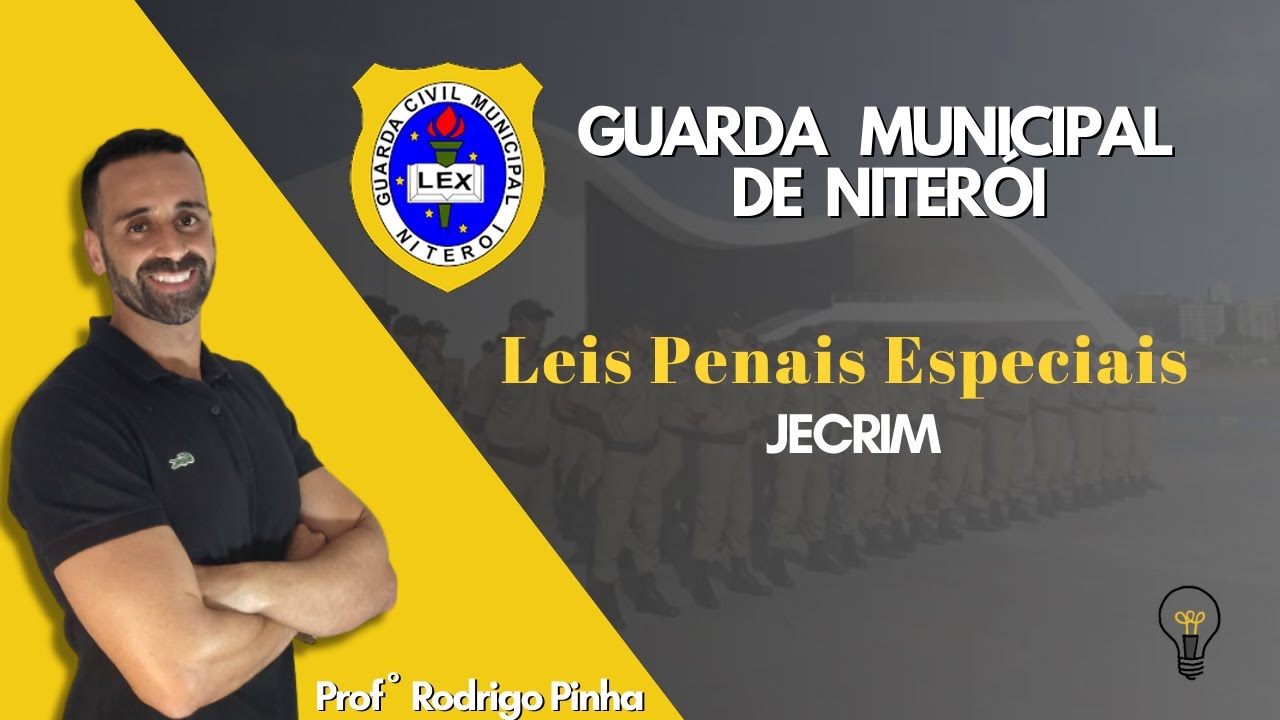 Guarda Municipal de Niterói - Leis Penais  - JECRIM | Rodrigo Pinha