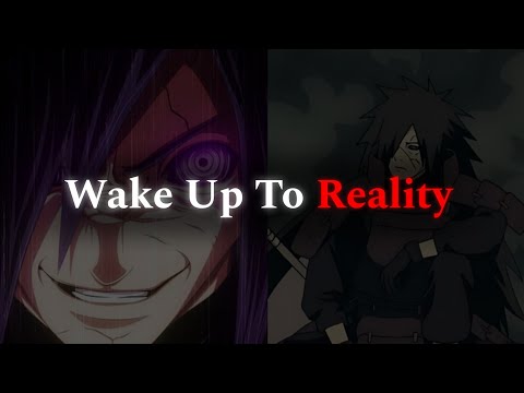Madara Uchiha Speeches – Wake up to Reality