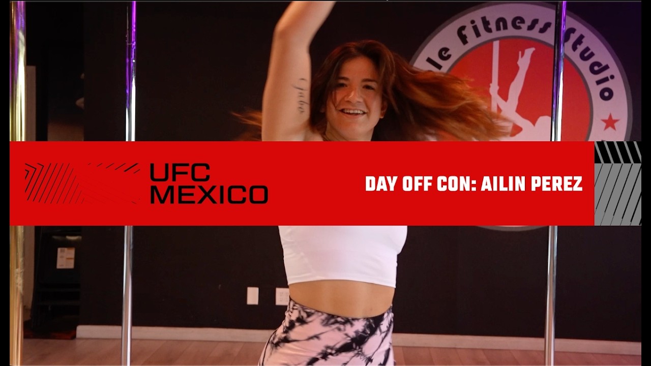 #UFCMexico Day Off con Ailín Pérez